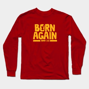 Born Again Long Sleeve T-Shirt